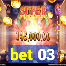 bet 03